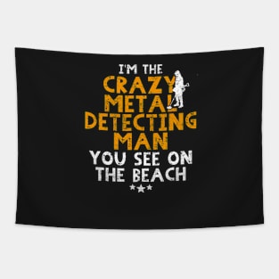 Funny Metal detecting tshirt and great gift idea Tapestry