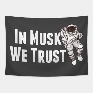 In Musk We Trust - Space Tapestry