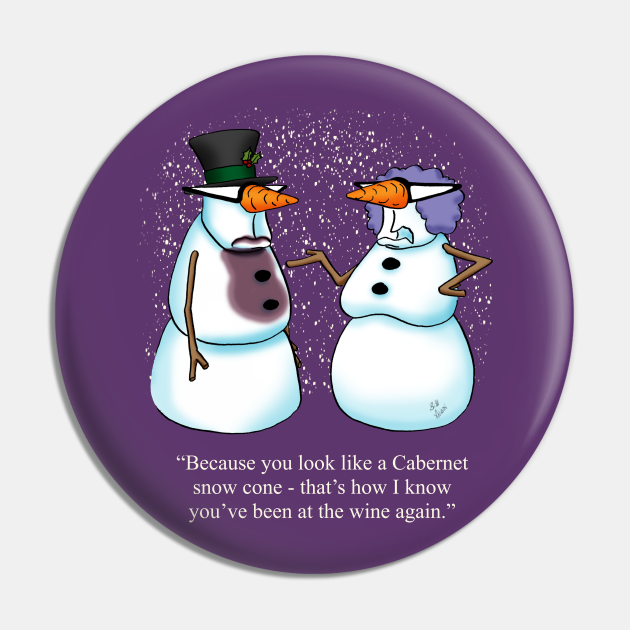 Funny Spectickles Wine Snowman Cartoon Humor - Wine Drinking Snowman - Pin | TeePublic Funny Spectickles Wine Snowman Cartoon Humor - Wine Drinking Snowman - Pin | TeePublic