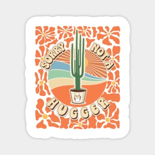 Mothers day plant  lover groovy sarcastic cactus funny saying Magnet