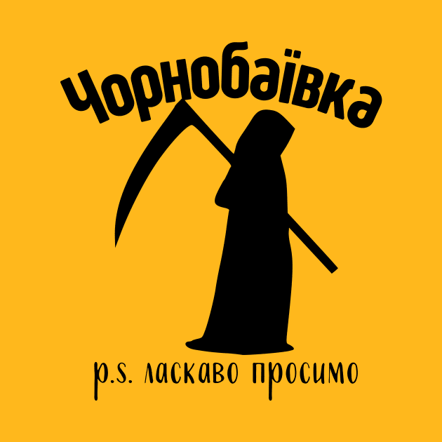 Welcome to Chornobaivka by julia_printshop