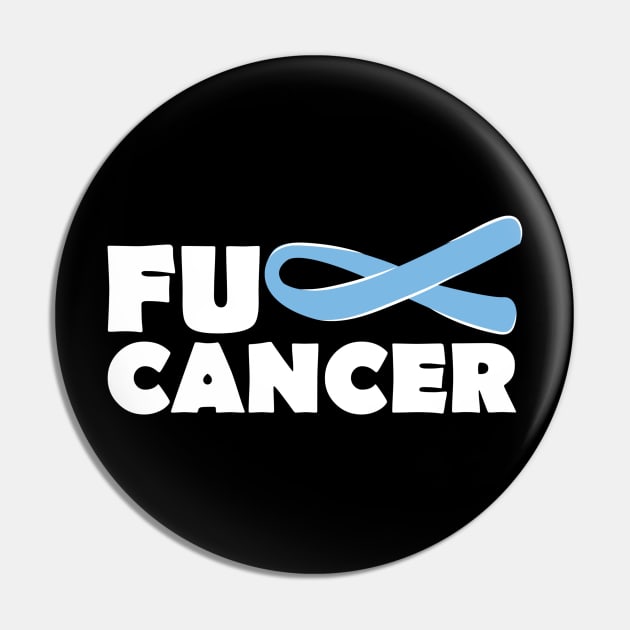 Fuck Prostate Cancer Pin by TheBestHumorApparel