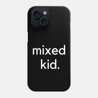 Mixed Kid. Phone Case