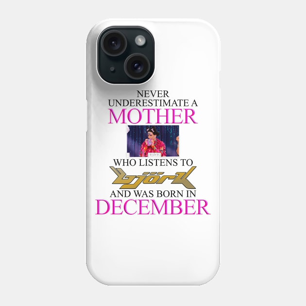 Never Underestimate A Mother Who Listens To Bjork - Funny Drag Race Phone Case by Football from the Left