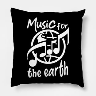 Music for the earth Pillow