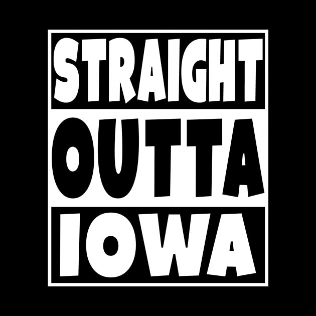 Straight Outta Iowa by Eyes4