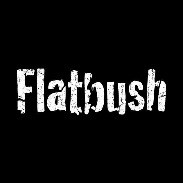 Flatbush by TheAllGoodCompany