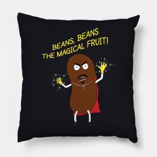 Beans, Beans The Magical Fruit! Pillow