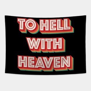 To Hell With Heaven Tapestry