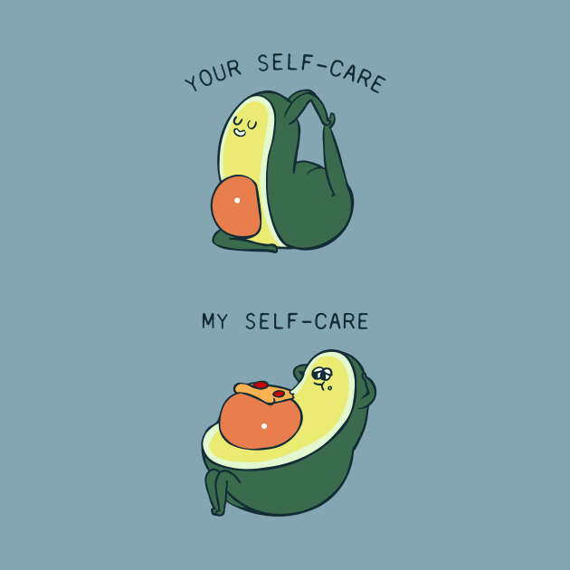 Self Care Avocado by huebucket