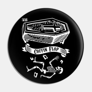 Coffin Flop Pin
