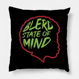 Blerd State of Mind - Female Pillow