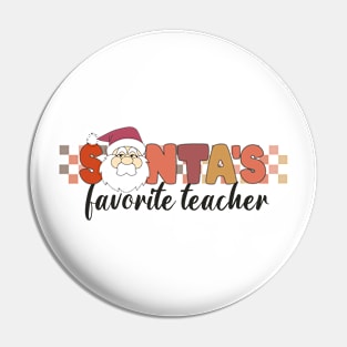 Santa's Favorite Teacher, Merry Christmas Gift For Teacher Pin