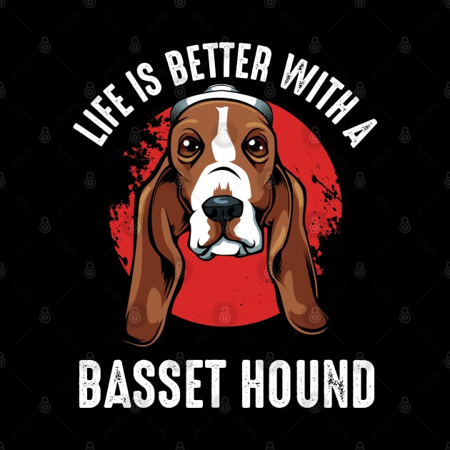 Basset Hound - Life Is Better With A Basset Hound by Lumio Gifts