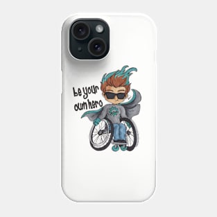 Be Your Own Hero Phone Case