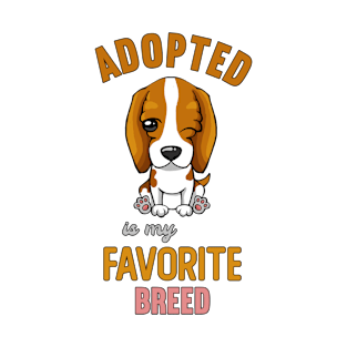 Adopted Is My Favorite Breed T-Shirt