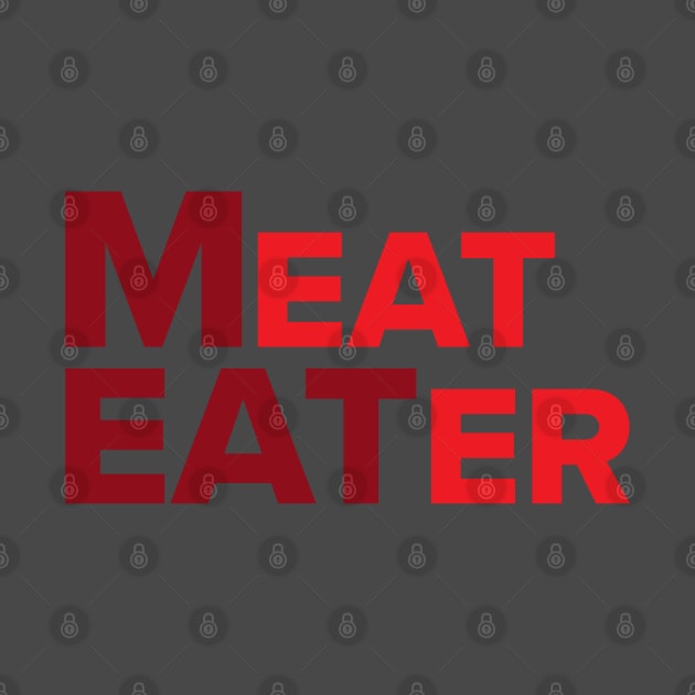 Meat Eater by Litho