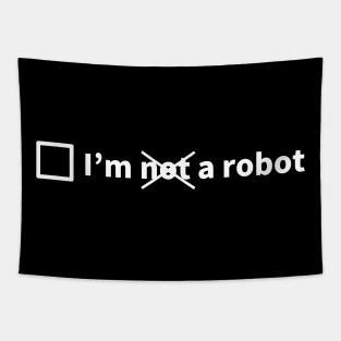 I'm not a robot Tapestry