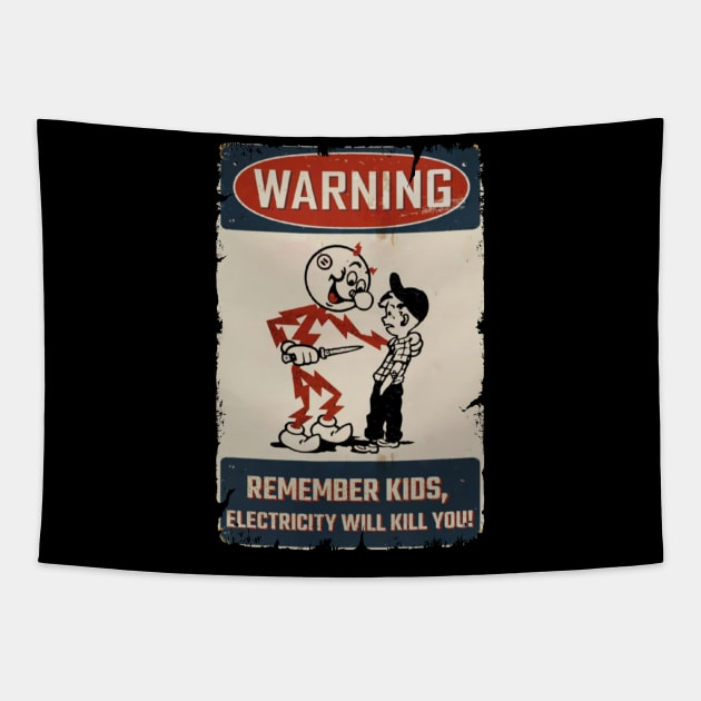 WARNING REMEMBER KIDS Tapestry by mistergongs