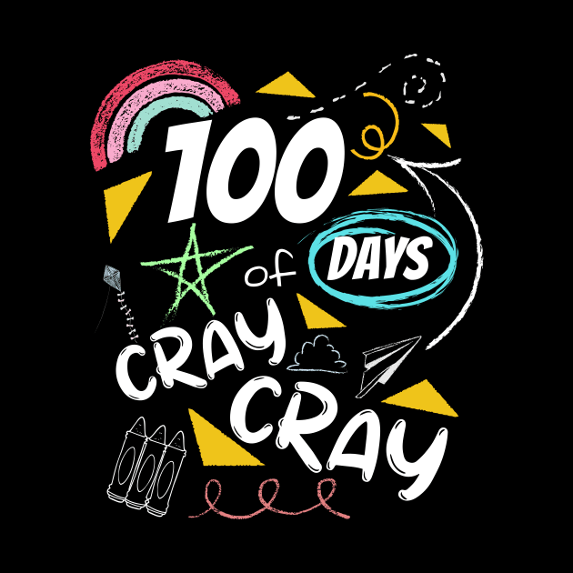 100 Days of Cray Cray shirt - back to school - children gift by BalmyBell