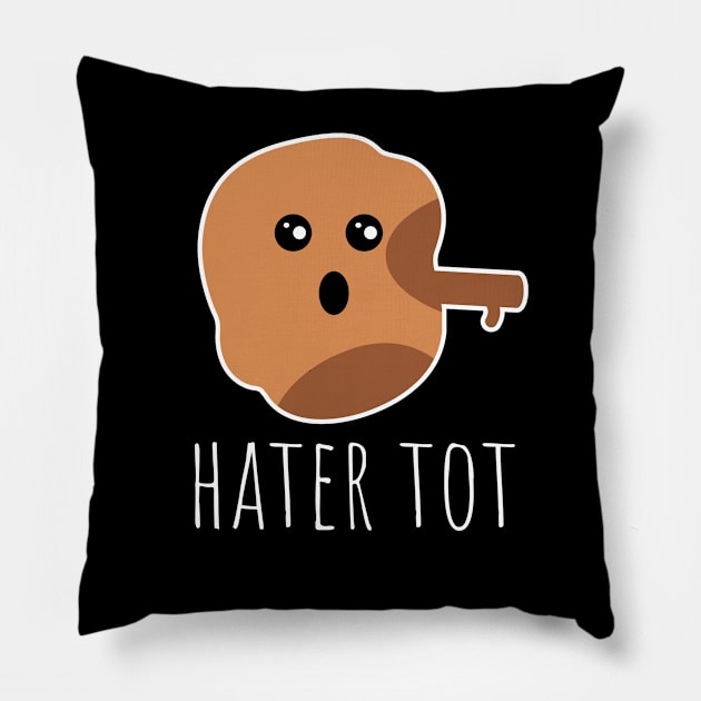 Hater Tot Funny Tater Tot Pillow by DesignArchitect