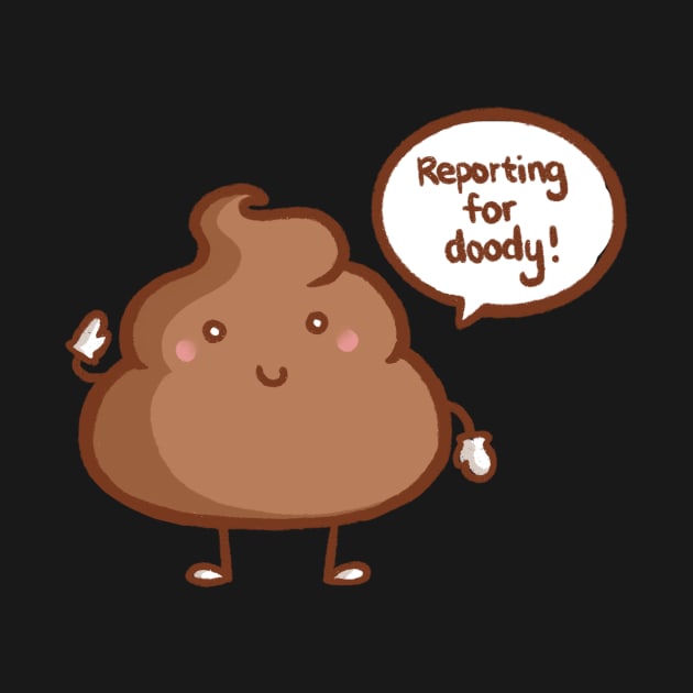 Reporting for Doody by mschibious