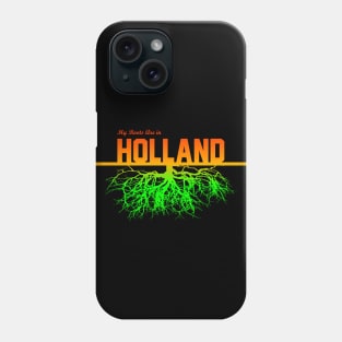 My Roots Are in Holland Phone Case