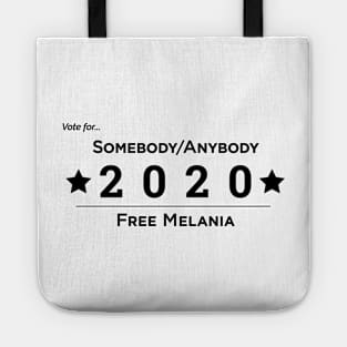 Somebody Anybody 2020 Free Melania Tote