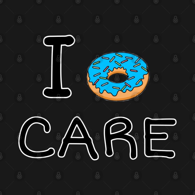 I Donut care by ZoeBaruch