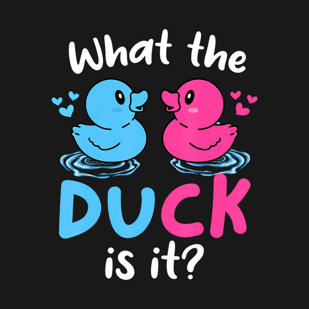 What the ducks is it Baby Gender reveal party baby shower Funny Baby