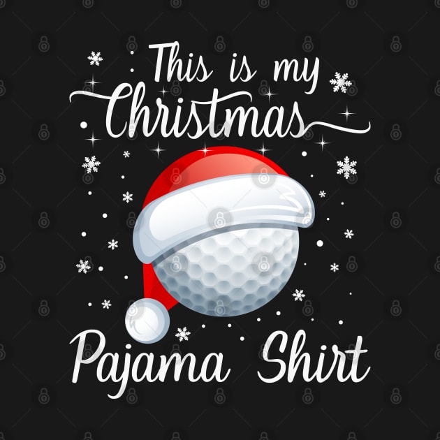 This Is My Christmas Pajama Shirt Golf Christmas by DragonTees