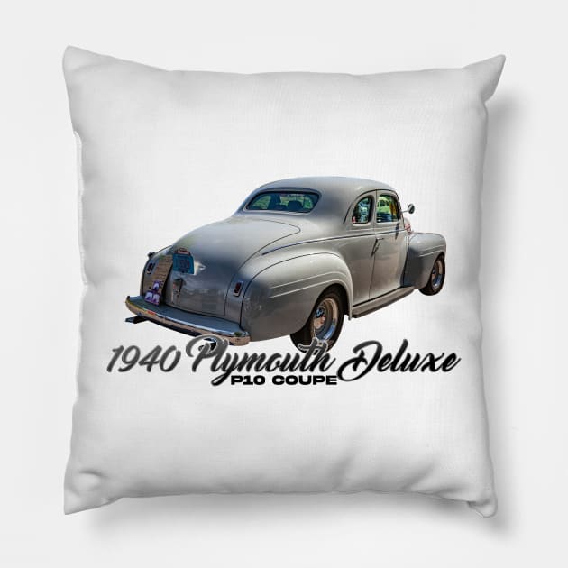 1940 Plymouth Deluxe P10 Coupe Pillow by Gestalt Imagery