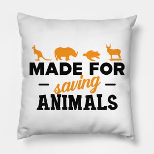 Veterinarian - Made for saving animals Pillow