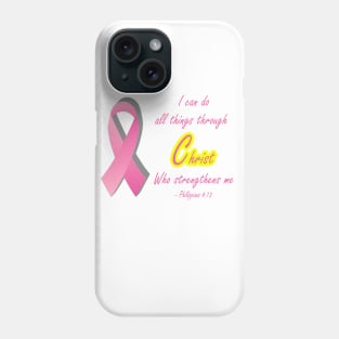 Cancer Survivor All things through Christ Phone Case