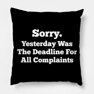 Deadline for complaints Pillow