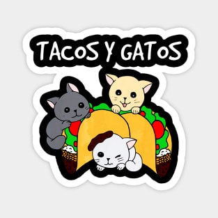 Tacos y Gatos - Funny Tacos Cat Magnet