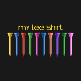 My Tee Shirt - Golf T-Shirt