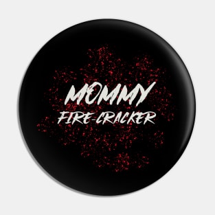 MOMMY FIRECRACKER Pin