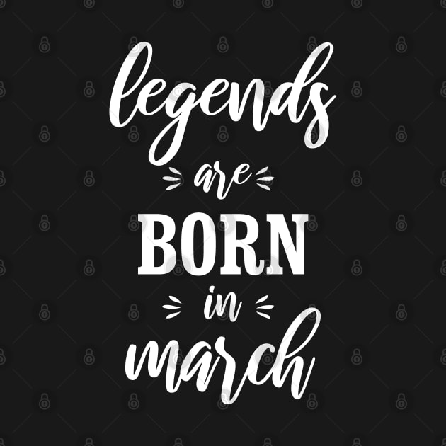 legends are born in march by bisho2412