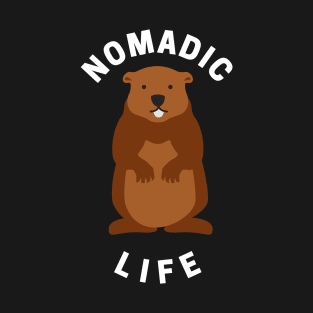 Groundhog Day Nomadic Life T-Shirt