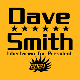 Dave Smith for President 2024 T-Shirt