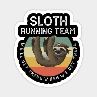 Quotes Sloth Running Team Magnet