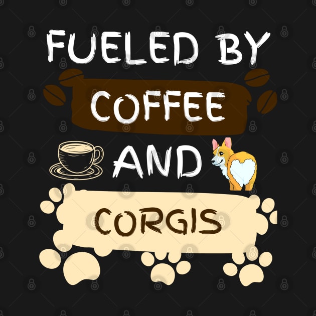 Fueled by Coffee and Corgis by jackofdreams22