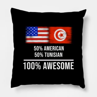 50% American 50% Tunisian 100% Awesome - Gift for Tunisian Heritage From Tunisia Pillow