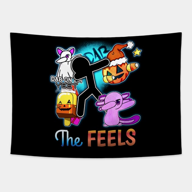 The Feels - Cute Halloween Creatures - Dabbing Yeet Meme - Funny Humor Graphic Gift Saying Tapestry by MaystarUniverse