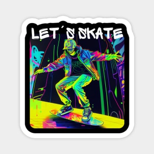 Lets Skate - Cool skater on the street - Graffiti Style 4 Magnet