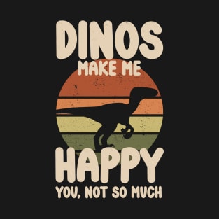 "Dinos Make Me Happy" Raptor Dinosaur Sunset T-Shirt