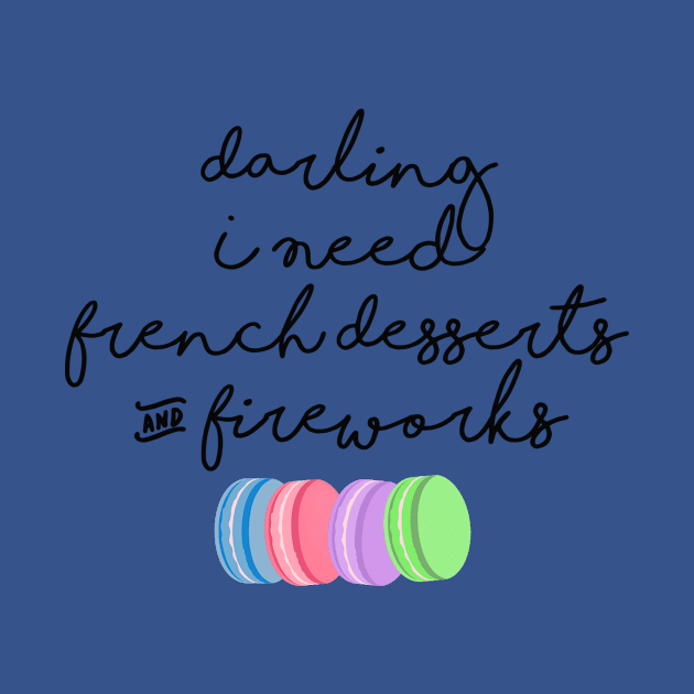 French Desserts & Fireworks by ThatWeirdGirlStore