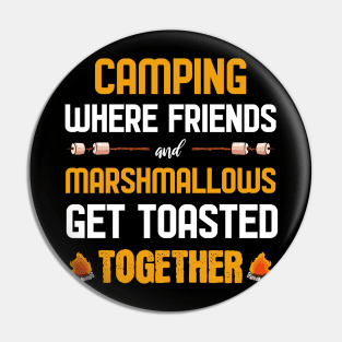 Friends and Marshmallows get Toasted Pin