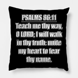 Psalm 86:11 KJV Pillow